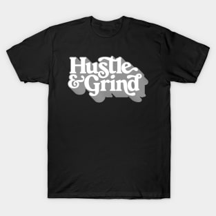 Hustle & Grind / Retro Style Typography Apparel T-Shirt